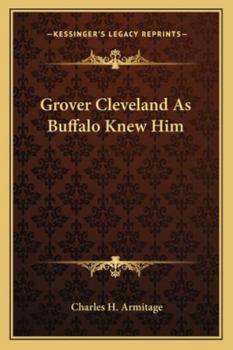 Paperback Grover Cleveland As Buffalo Knew Him Book