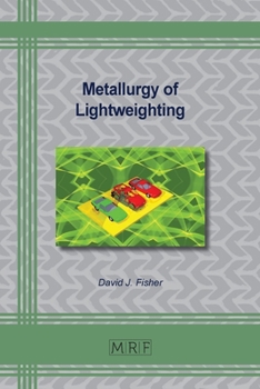 Paperback Metallurgy of Lightweighting Book