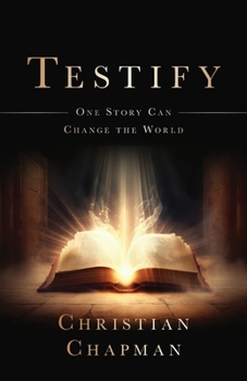 Paperback Testify: One Story Can Change the World Book