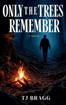 Hardcover Only the Trees Remember Book