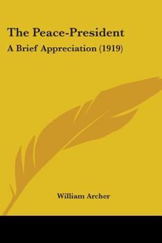 The Peace-President: A Brief Appreciation