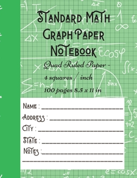 Paperback Standard Math Graph Paper Notebook - Quad Ruled Paper - 4 squares / inch - 100 pages 8.5 x 11 in: Composition Journal Graphing Paper Blank Simple Grid Book