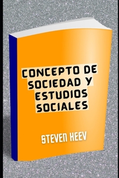 Concepto de Sociedad y estudios sociales