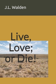 Paperback Live, Love; or Die! Book