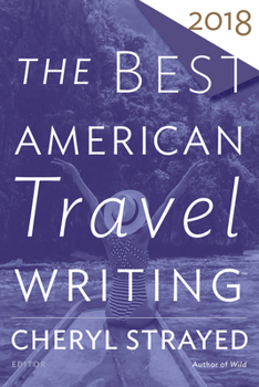 Paperback The Best American Travel Writing 2018 Book