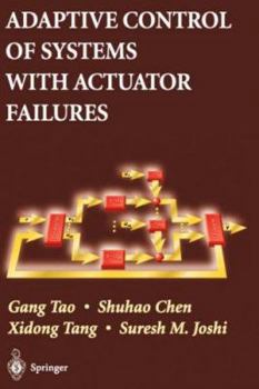 Hardcover Adaptive Control of Systems with Actuator Failures Book