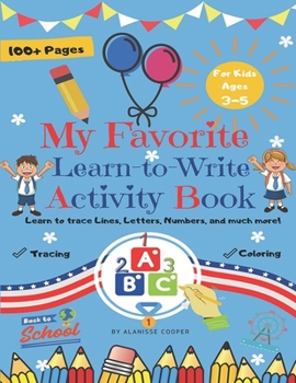 Paperback My Favorite Learn-to-Write Activity Book: Learn to trace Lines, Letters, Numbers, and much more!: Fun Toddler Tracing Activity Book