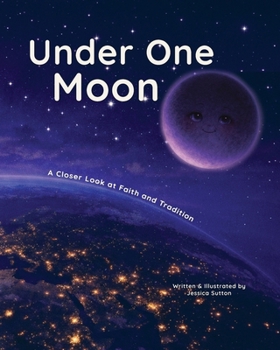 Paperback Under One Moon: A Closer Look at Faith and Tradition Book