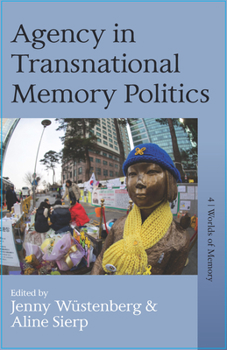 Paperback Agency in Transnational Memory Politics Book