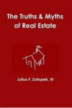 Paperback The Truths & Myths of Real Estate Book