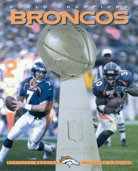 World Champion Broncos: Official Broncos Collector's Edition