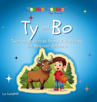 Hardcover Ty and Bo: Two-letter Words Story and Activity Book for Beginner Readers Book
