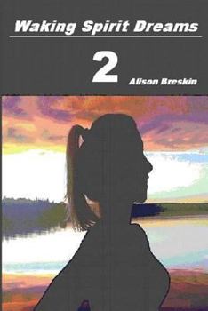 Paperback Waking Spirit Dreams 2 Book