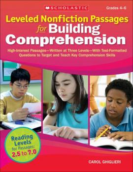 Paperback Leveled Nonfiction Passages for Building Comprehension: High-Interest Passages--Written at Three Levels--With Test-Formatted Questions to Target and T Book