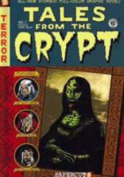 Tales from the Crypt #1: Ghouls Gone Wild (Tales from the Crypt) - Book #1 of the Tales from the Crypt Graphic Novels