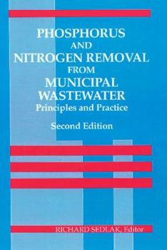 Hardcover Phosphorus and Nitrogen Removal from Municipal Wastewater: Principles and Practice, Second Edition Book