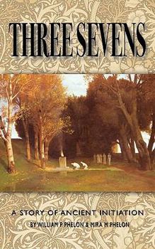 Paperback Three Sevens: A Story of Ancient Initiation Book