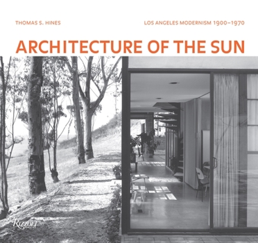 Hardcover Architecture of the Sun: Los Angeles Modernism 1900-1970 Book