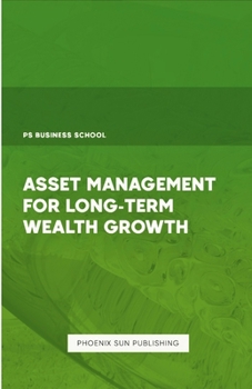 Paperback Asset Management for Long-Term Wealth Growth Book