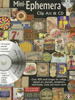 Paperback Mini-Ephemera Clip Art & CD: Over 400 Small Images for Collage, Altered Art, Journals, Newsletters, Mini Boos, Cards and Much More Book