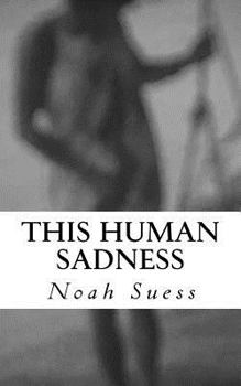 Paperback This Human Sadness Book