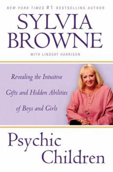 Hardcover Psychic Children: Revealing the Intuitive Gifts and Hidden Abilities of Boys and Girls Book
