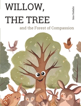 Paperback Willow, the Tree and the Compassionate Forest Book