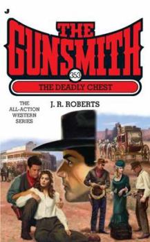 The Deadly Chest - Book #353 of the Gunsmith