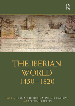 Paperback The Iberian World: 1450-1820 Book