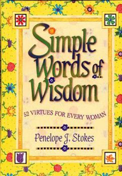 Hardcover Simple Words of Wisdom: 52 Virtues for Every Woman Book