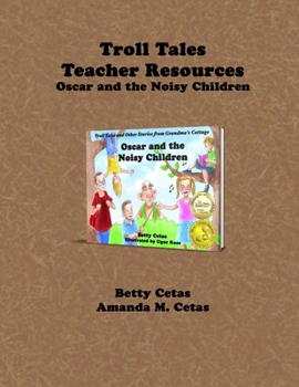 Troll Tales Teacher Resouce: Oscar and the Noisy Children