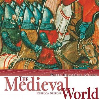 The Medieval World (World Historical Atlases) - Book  of the World Historical Atlases