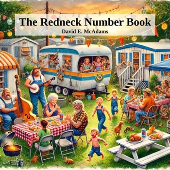 Paperback The Redneck Number Book: A hilarious introduction to the numbers 1-10 Book