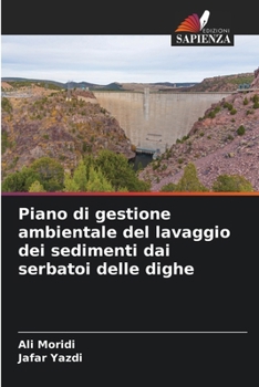 Paperback Piano di gestione ambientale del lavaggio dei sedimenti dai serbatoi delle dighe [Italian] Book