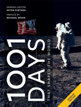 1001 Days That Shaped the World (1,000... Before You Die Books) - Book  of the 1001 Before You Die