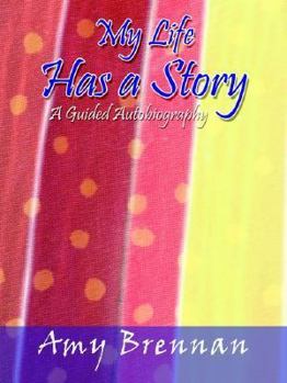 Paperback My Life Has a Story: A Guided Autobiography Book