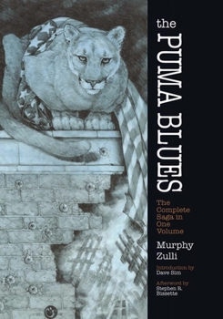 The Puma Blues: The Complete Saga in One Volume - Book  of the Puma Blues