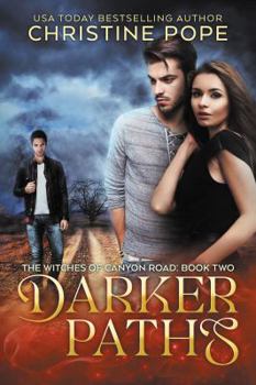 Darker Paths - Book #2 of the Witches of Canyon Road