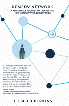 Paperback Remedy Network: A Millennial's Journey on Connecting New York City Through Stories Book