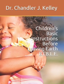 Paperback Children's Basic Instructions Before Leaving Earth B.I.B.L.E. Book