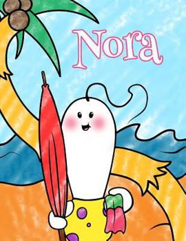 Paperback Nora: Personalized Children's Coloring Book, Ima Gonna Color My Day at the Beach Book