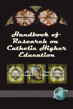 Handbook of Research on Catholic Higher Education