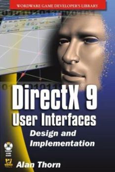 Paperback DirectX 9 User Interfaces: Design and Implementation [With CDROM] Book