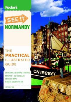 Paperback Fodor's See It Normandy, 1st Edition (Full-color Travel Guide) Book