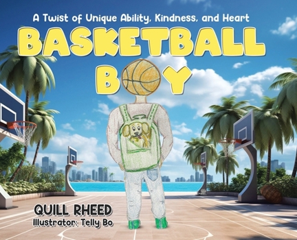 Hardcover Basketball Boy: A Twist of Unique Ability, Kindness, and Heart Book