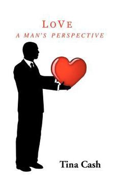 Paperback Love: A MAN's PERSPECTIVE Book