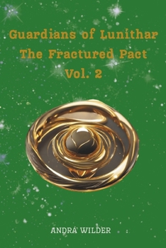 Paperback Guardians of Lunithar: The Fractured Pact Book