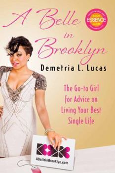 Paperback A Belle in Brooklyn: The Go-To Girl for Advice on Living Your Best Single Life Book