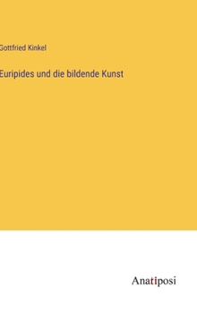 Hardcover Euripides und die bildende Kunst [German] Book