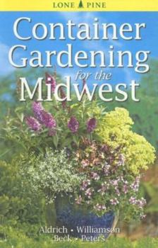Paperback Container Gardening for the Midwest Book